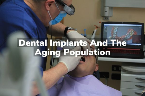 Dental Implants and the Aging Population